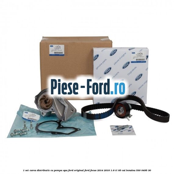 1 Set curea distributie cu pompa apa Ford original Ford Focus 2014-2018 1.6 Ti 85 cai